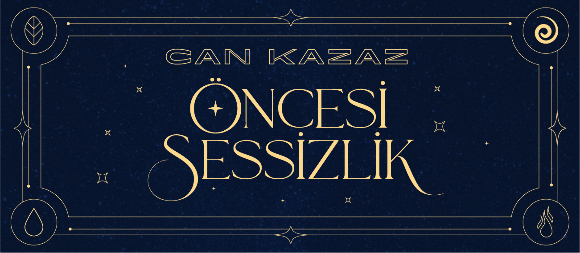 Can Kazaz’ın yeni şarkısı “Öncesi Sessizlik” 17 Kasım’da yayında
