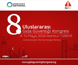 8. Gıda Güvenliği Kongresi’nde yeni gıda güvenliği riskleri ve önemli konular ele alınacak