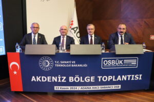 ADANA OSB’DE AKDENİZ BÖLGESİ SANAYİ ZİRVESİ GERÇEKLEŞTİ