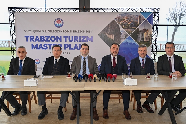 Trabzon Turizm Master Planı tanıtıldı