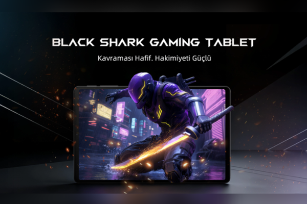 Black Shark tabletler Türkiye’de: EVOFONE ile güçlü bir başlangıç