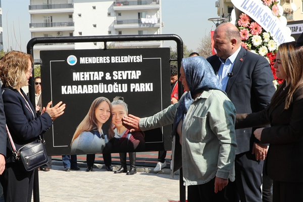 Menderes Belediyesi’nin depremde kaybedilenlere adadığı park açıldı