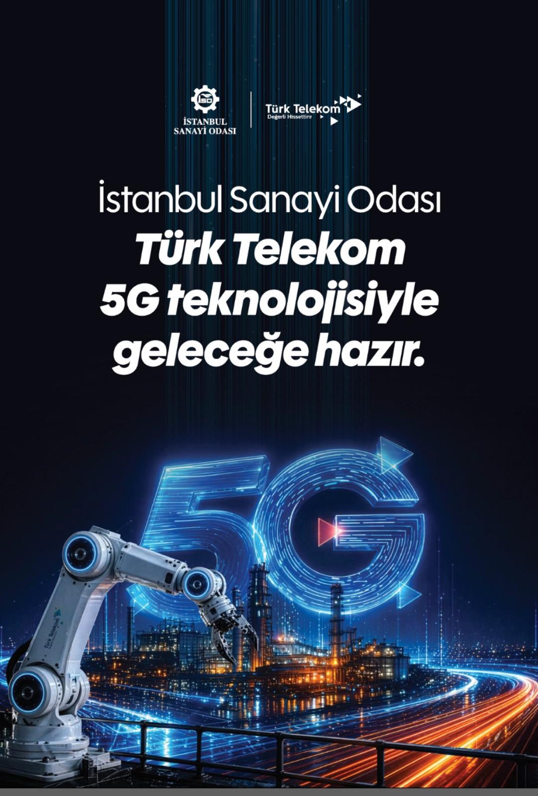 Türk Telekom ve İSO’dan 5G ve ileri teknolojilerle sanayide dijital dönüşüm
