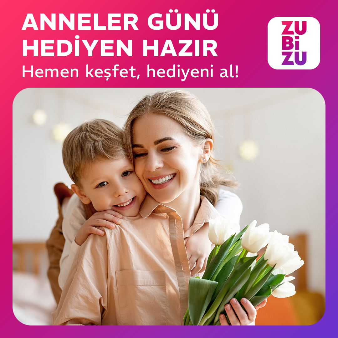Anneler Günü için hediye seçenekleri ZUBİZU’da