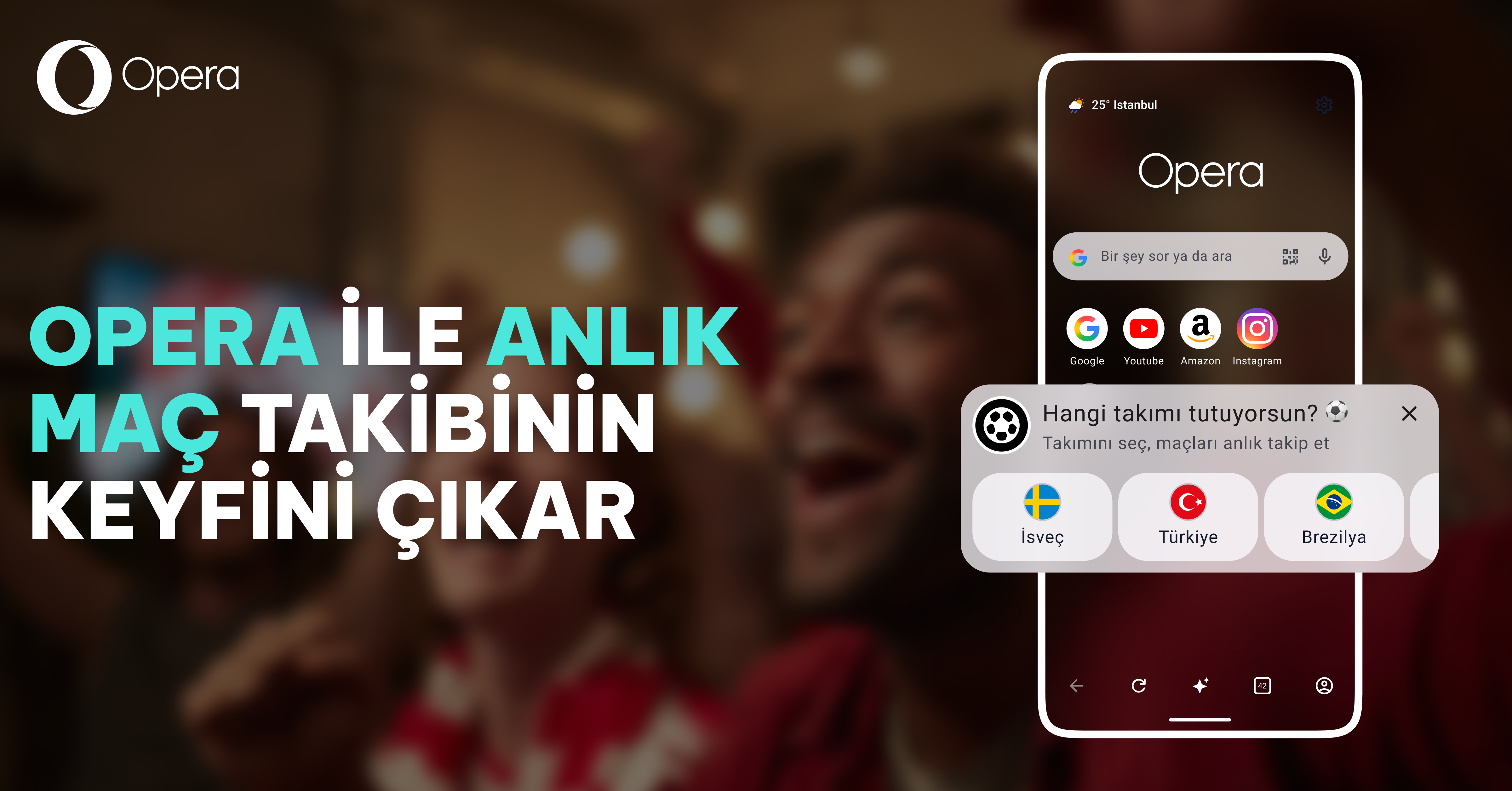 Opera’dan futbolseverlere özel Android güncellemesi