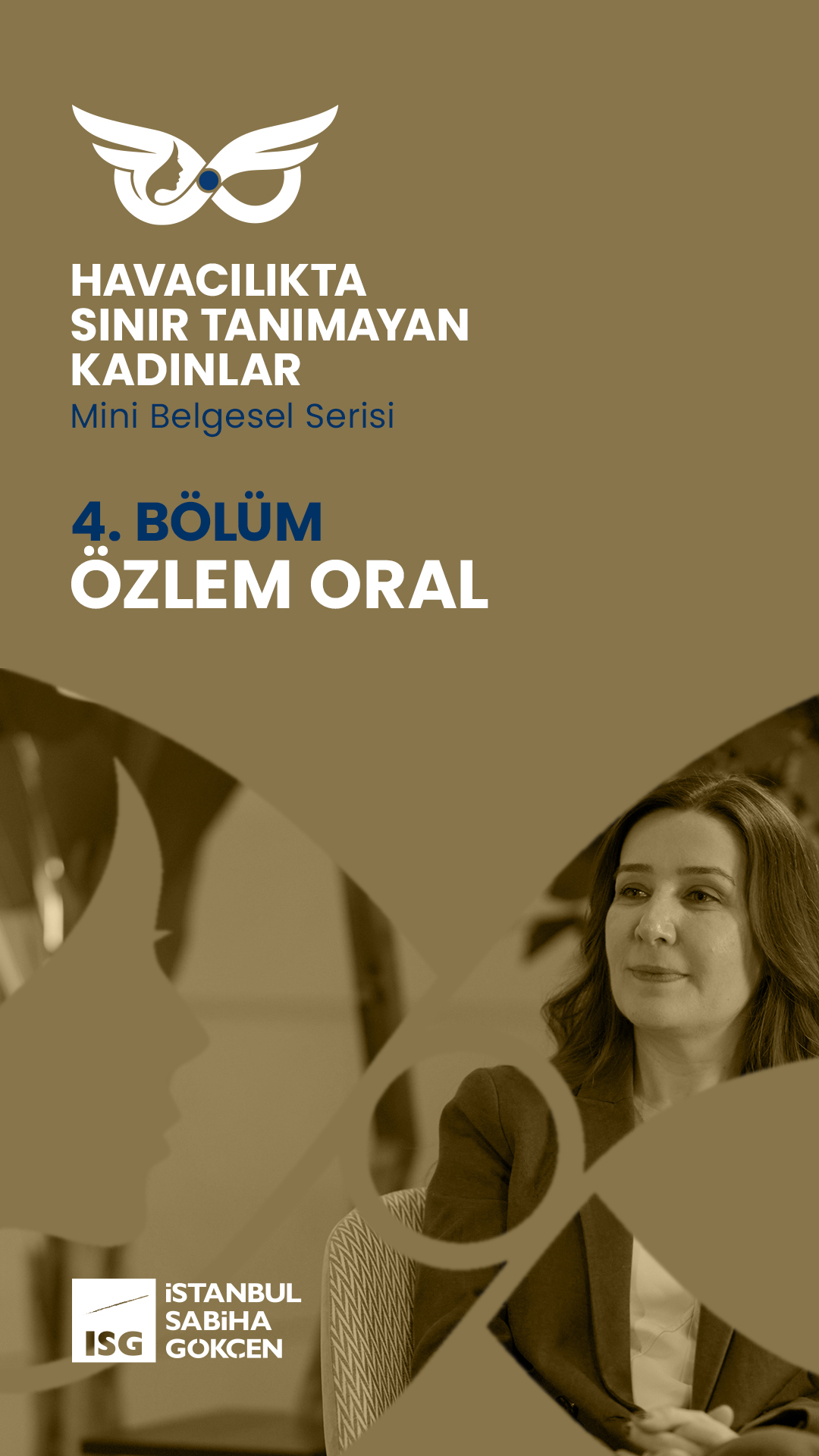 “Havacılıkta Sınır Tanımayan Kadınlar” 4. Bölümde Özlem Oral’ı ağırladı