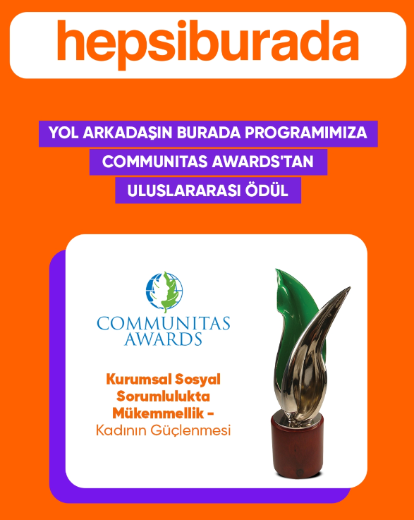 Hepsiburada’nın “Yol Arkadaşın Burada” programına Communıtas Awards’tan uluslararası ödül