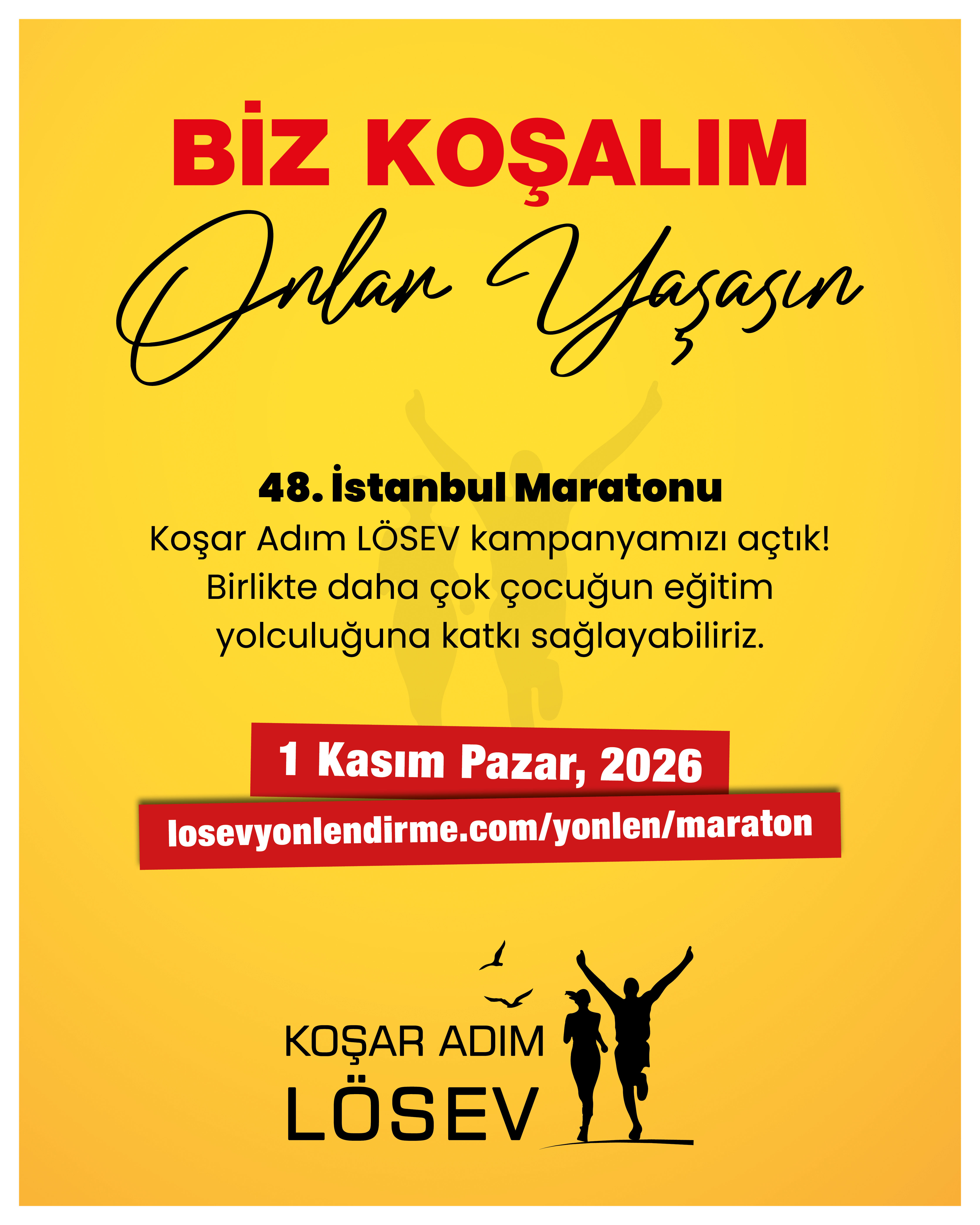 Koşar Adım LÖSEV Takımı ile 48. İstanbul Maratonu’nda iyiliğe koşun