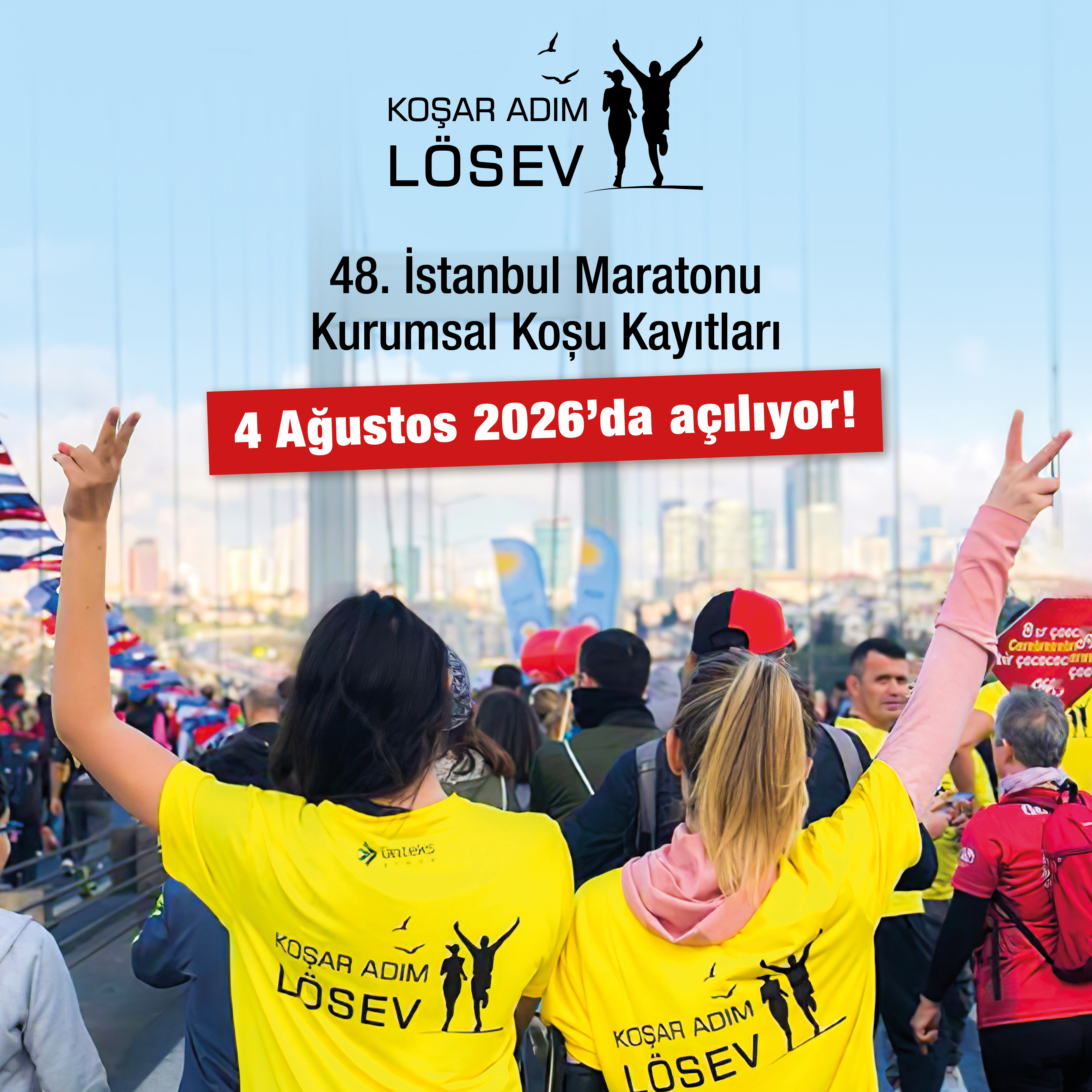 Koşar Adım LÖSEV Takımı ile 48. İstanbul Maratonu’nda iyiliğe koşun