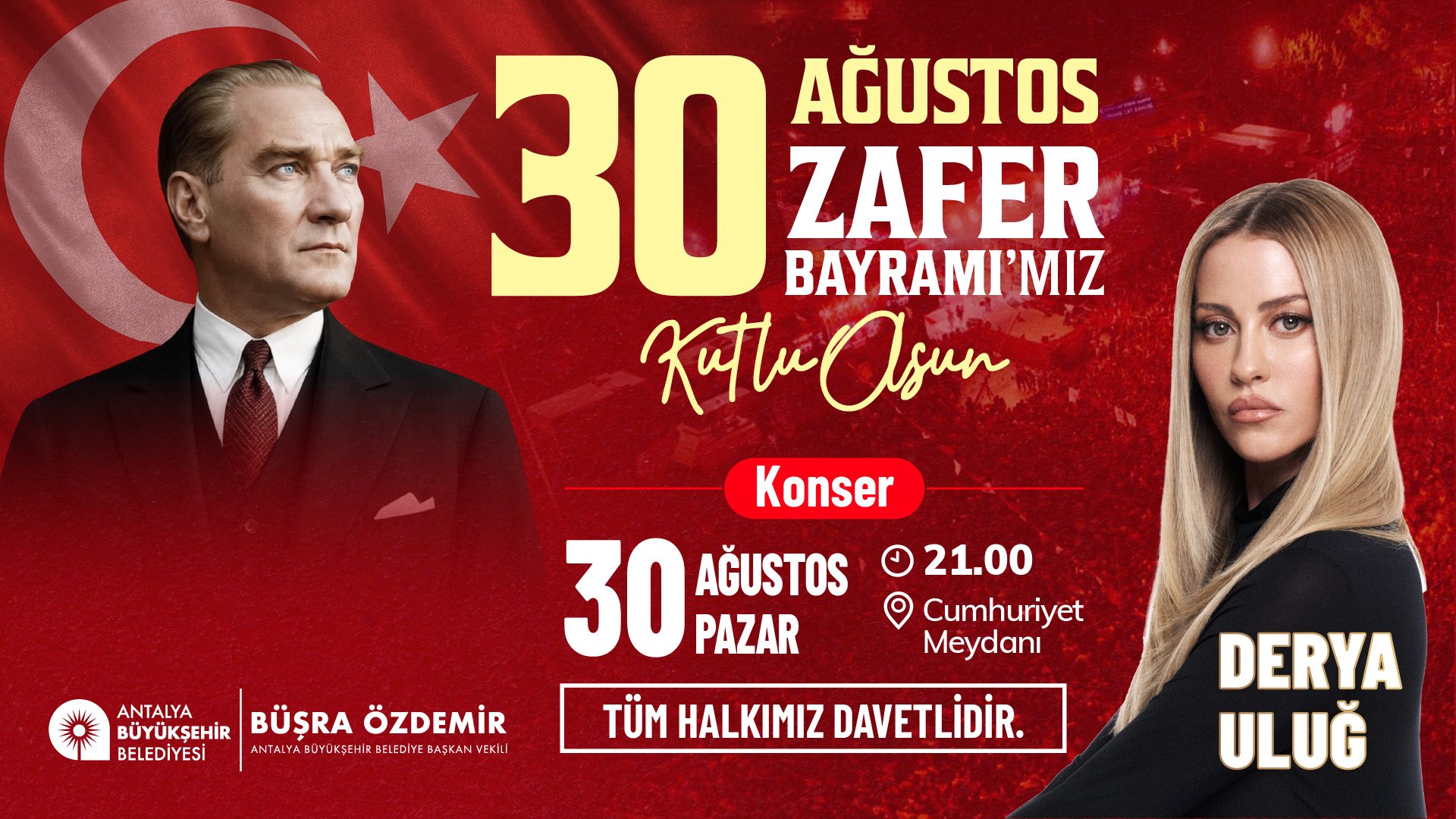 Antalya’da 30 Ağustos Zafer Bayramı Derya Uluğ konseriyle kutlanacak