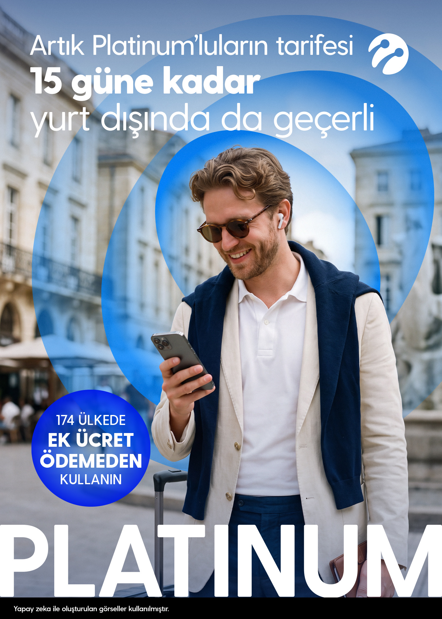 Turkcell Platinum’lular yurt dışında tarifelerini 15 gün ücretsiz kullanabilecek