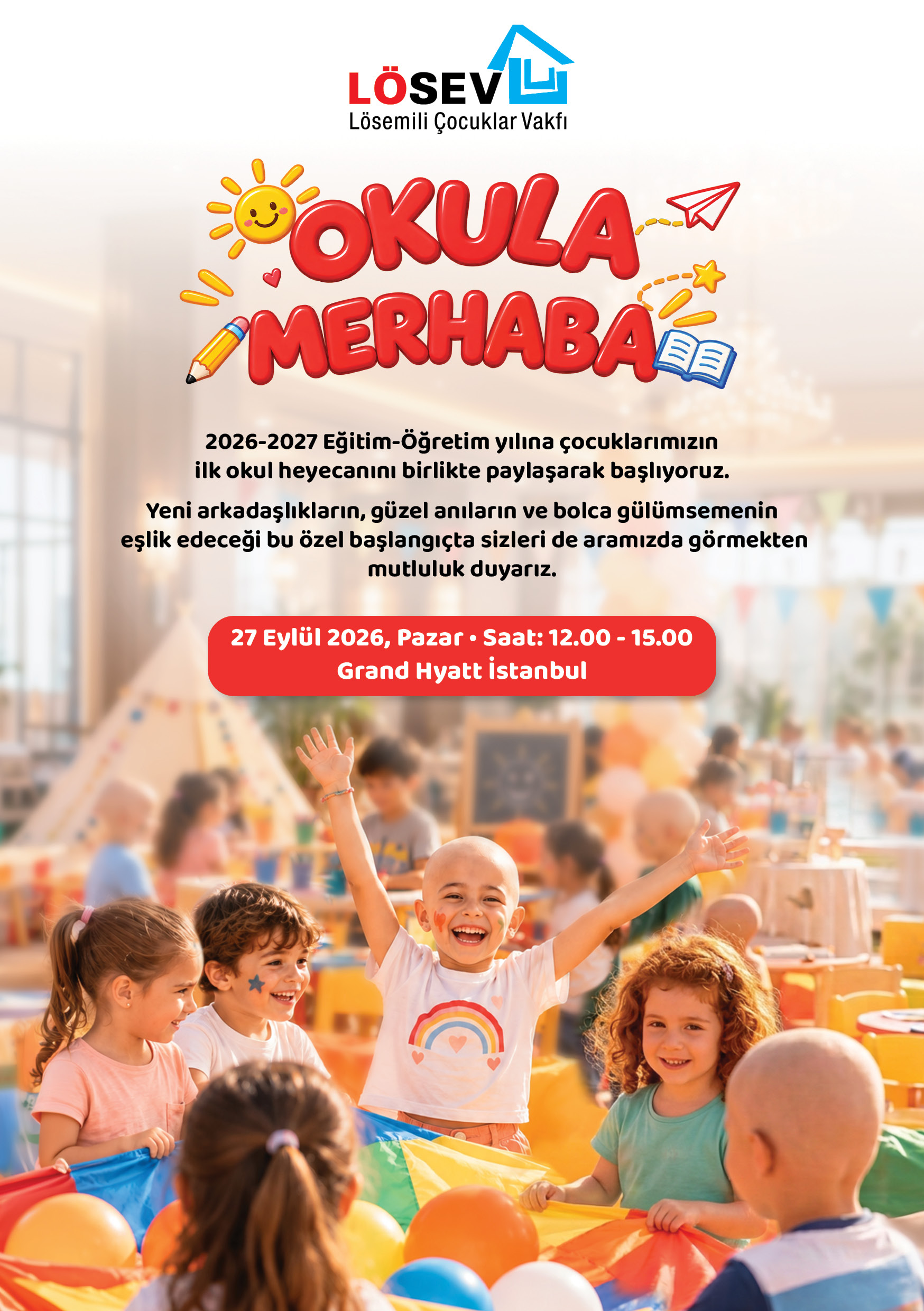 LÖSEV Okula Merhaba Partisi’ne davetlisiniz
